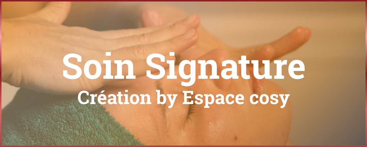 Soin Signature